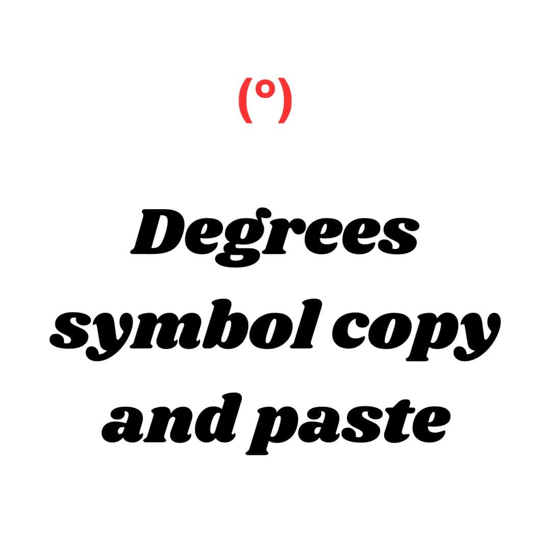 Degrees symbol copy and paste degree sign copy 2023